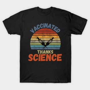 Vaccinated Thanks Science T-Shirt